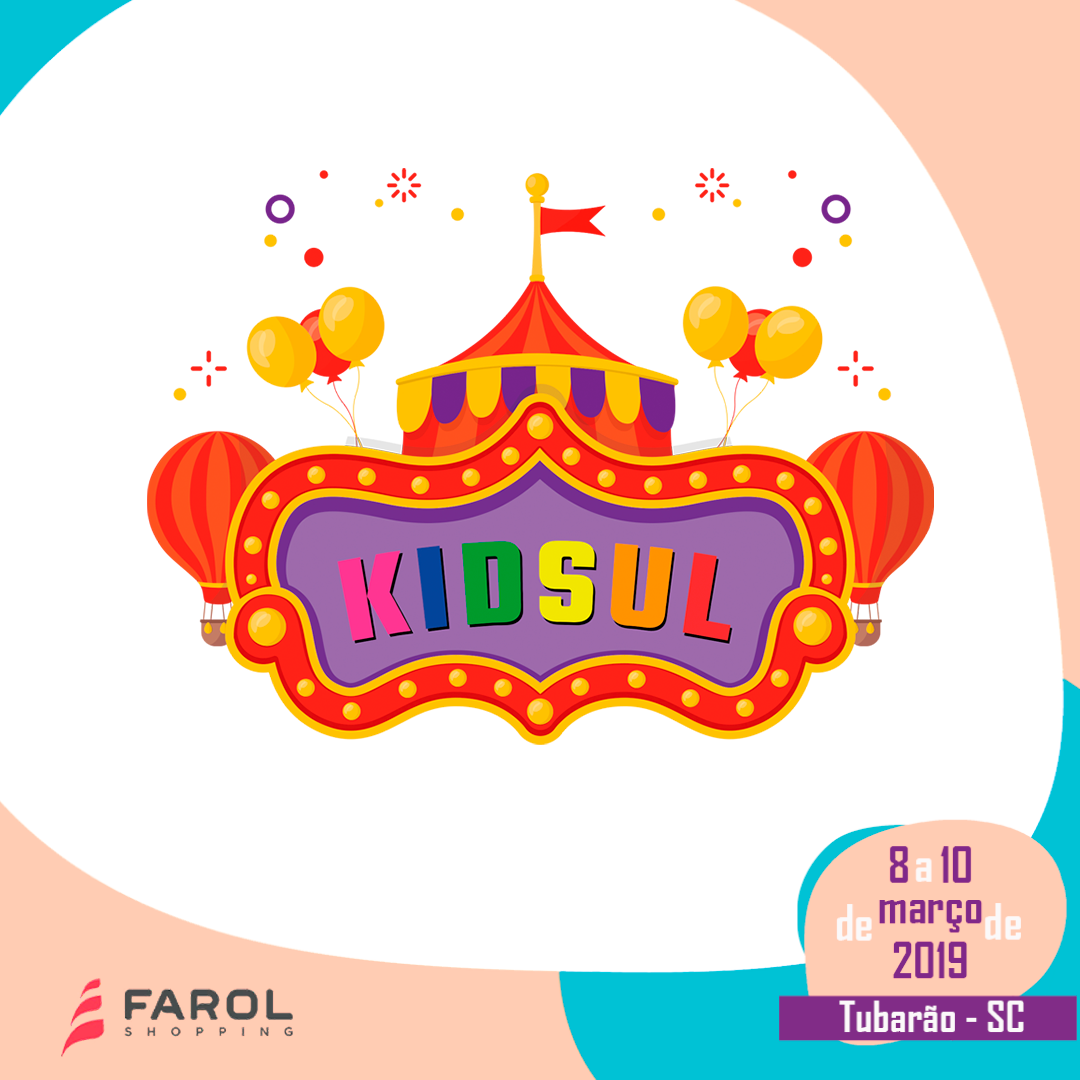KIDSUL vai movimentar os corredores do Farol Shopping nesse fim de semana em Tubarão