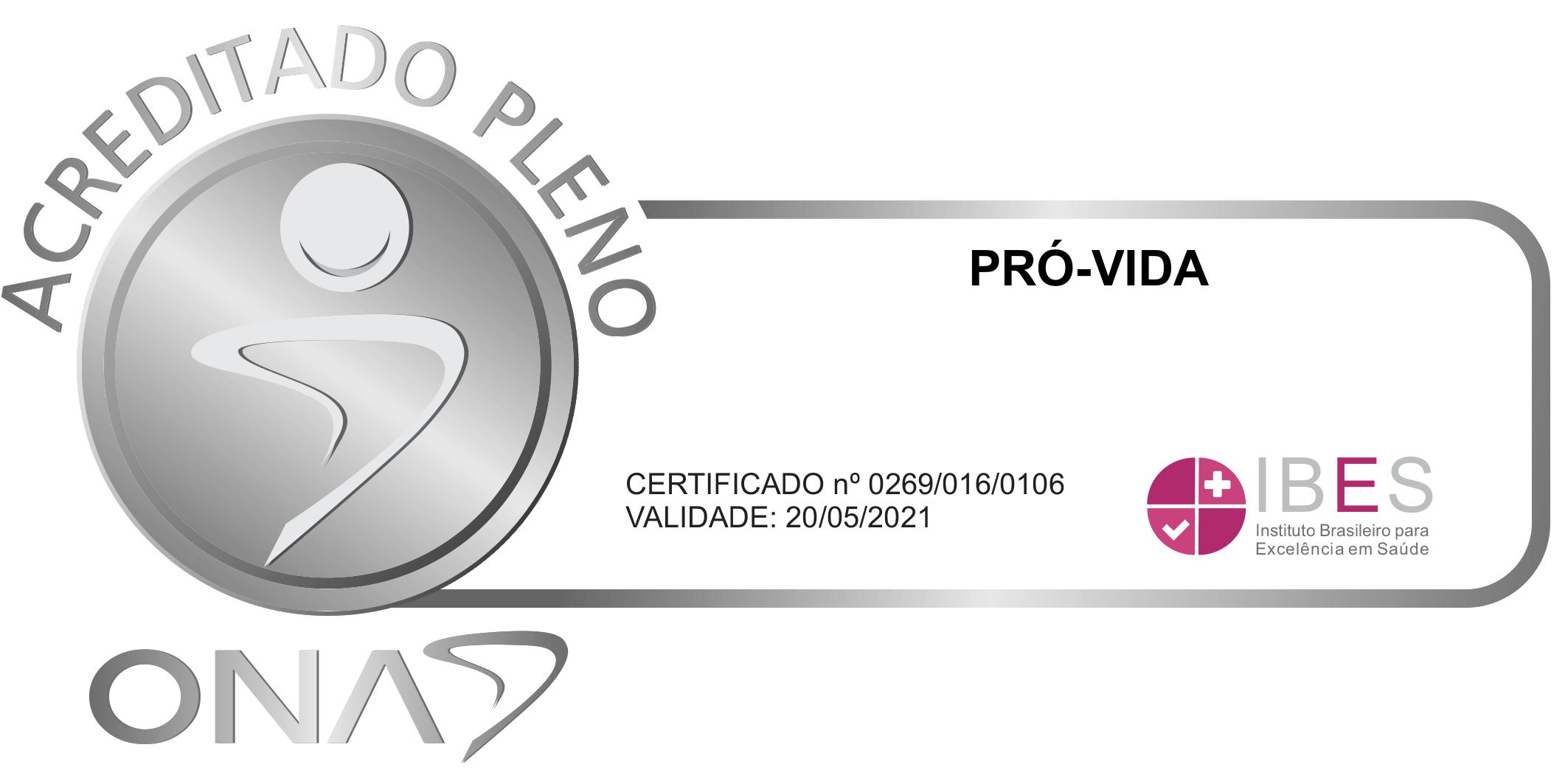 Pró-Vida conquista certificação ONA 2 – Acreditado Pleno