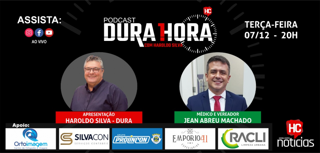 É amanhã! Podcast Dura 1 Hora recebe o médico e vereador Jean Abreu Machado