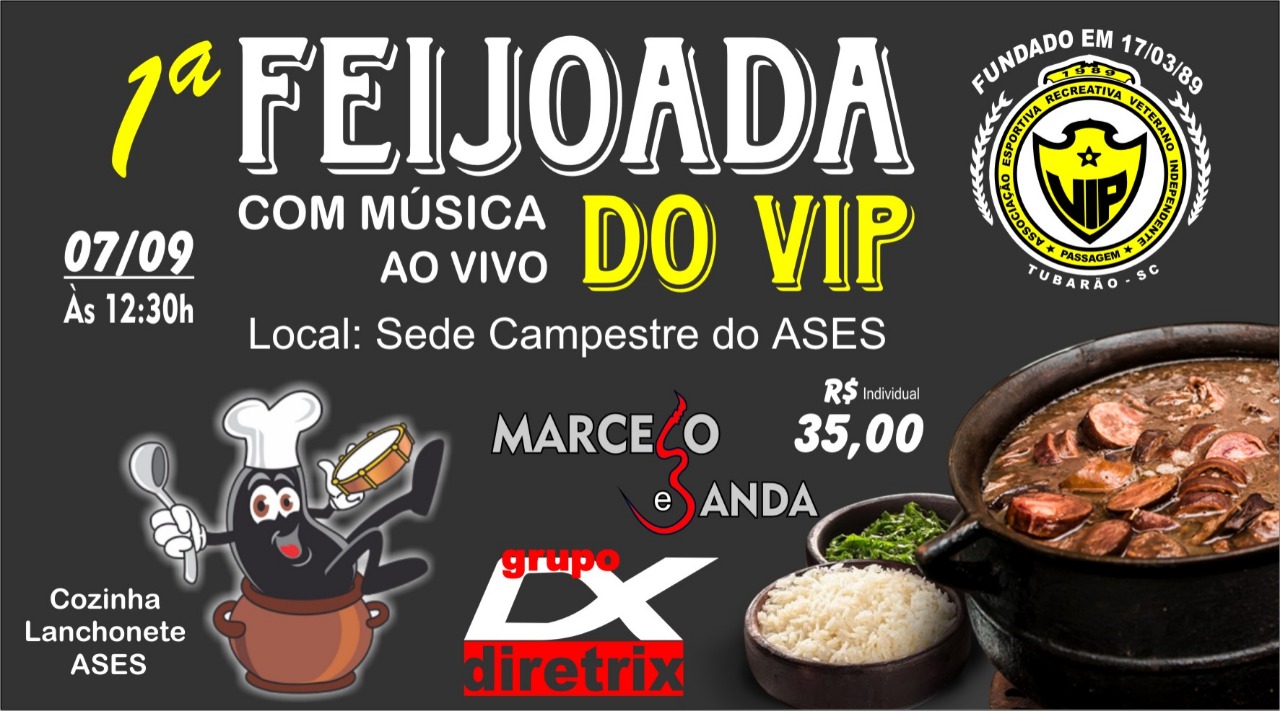 Vip da Passagem, em Tubarão, promete grande feijoada no feriado de 7 de setembro #Evento