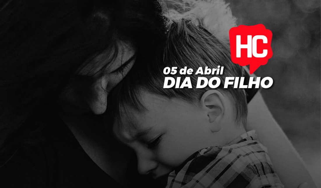 Crônica HC Notícias: 05 de Abril, Dia do Filho