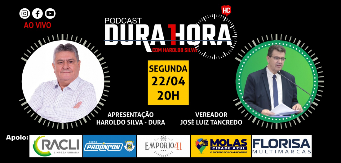Vereador José Luiz Tancredo é o convidado do Podcast Dura 1 Hora desta segunda-feira, 22