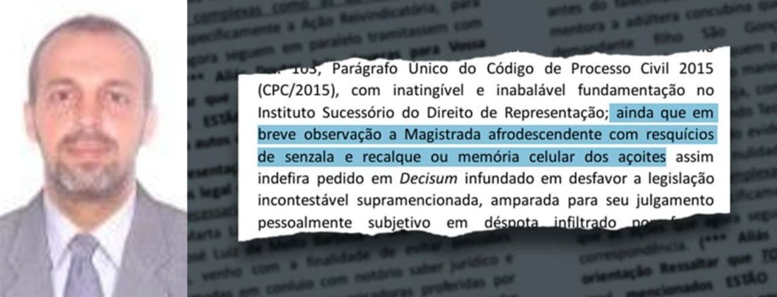 'Afrodescendente com resquícios de senzala': advogado faz ataque racista a juíza em petição