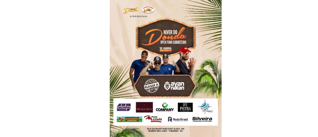 Aniversário do Donda terá open food e atrações de pagode em Tubarão