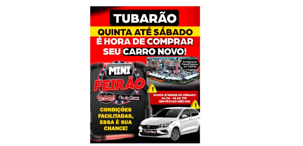 Cia do Carro promove mini feirão com atendimento especial durante o feriado em Tubarão