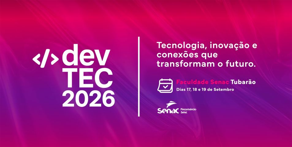 devTEC 2026 abre inscrições e leva tecnologia e inovação para Tubarão em setembro